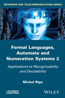 Formal Languages, Automata and Numeration Systems 2 : Applications to Recognizability and Decidability