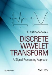 Discrete Wavelet Transform : A Signal Processing Approach