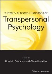 The Wiley-Blackwell Handbook of Transpersonal Psychology