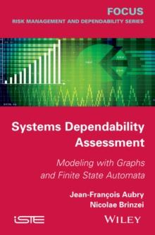 Systems Dependability Assessment : Modeling with Graphs and Finite State Automata