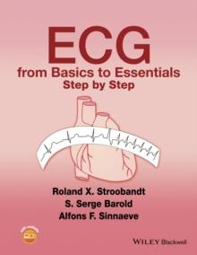 ECG from Basics to Essentials : Step by Step