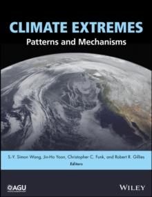 Climate Extremes : Patterns and Mechanisms