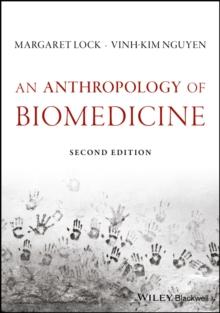 An Anthropology of Biomedicine