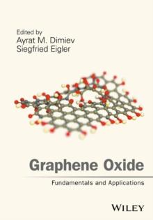 Graphene Oxide : Fundamentals and Applications