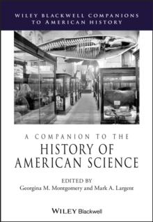 A Companion to the History of American Science