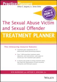 The Sexual Abuse Victim and Sexual Offender Treatment Planner, with DSM 5 Updates