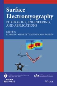 Surface Electromyography : Physiology, Engineering, and Applications