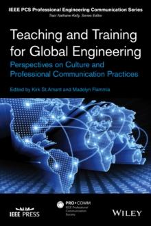 Teaching and Training for Global Engineering : Perspectives on Culture and Professional Communication Practices