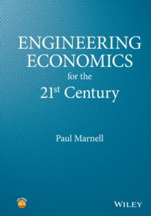 Engineering Economics for the 21st Century