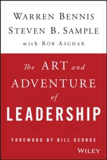 The Art and Adventure of Leadership : Understanding Failure, Resilience and Success