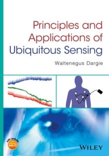 Principles and Applications of Ubiquitous Sensing