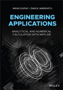 Engineering Applications : Analytical and Numerical Calculation with MATLAB