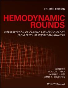 Hemodynamic Rounds : Interpretation of Cardiac Pathophysiology from Pressure Waveform Analysis