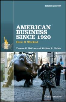 American Business Since 1920 : How It Worked