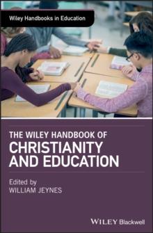 The Wiley Handbook of Christianity and Education