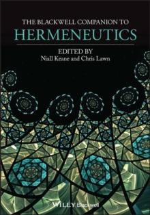 The Blackwell Companion to Hermeneutics