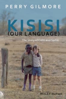 Kisisi (Our Language) : The Story of Colin and Sadiki