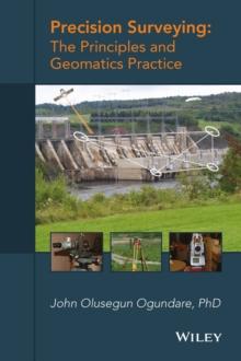 Precision Surveying : The Principles and Geomatics Practice