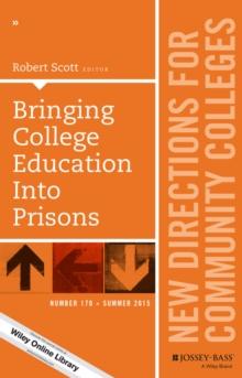 Bringing College Education into Prisons : New Directions for Community Colleges, Number 170