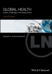 Global Health : Issues, Challenges, and Global Action