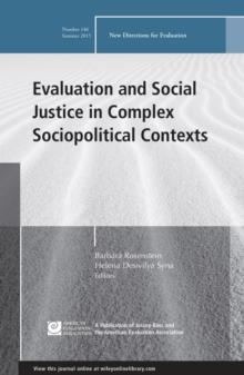 Evaluation and Social Justice in Complex Sociopolitical Contexts : New Directions for Evaluation, Number 146