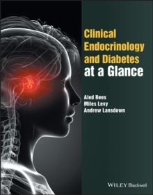 Clinical Endocrinology and Diabetes at a Glance