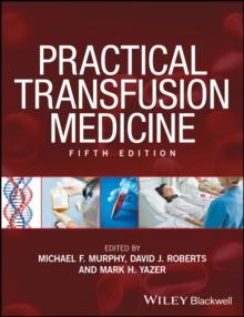 Practical Transfusion Medicine