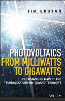 Photovoltaics from Milliwatts to Gigawatts : Understanding Market and Technology Drivers toward Terawatts