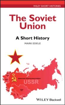 The Soviet Union : A Short History