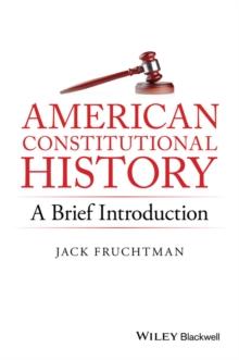 American Constitutional History : A Brief Introduction