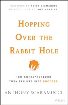 Hopping over the Rabbit Hole : How Entrepreneurs Turn Failure into Success