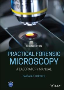 Practical Forensic Microscopy : A Laboratory Manual