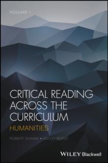 Critical Reading Across the Curriculum, Volume 1 : Humanities