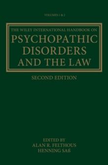 The Wiley International Handbook on Psychopathic Disorders and the Law