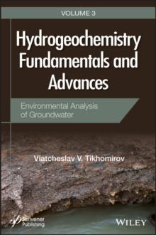 Hydrogeochemistry Fundamentals and Advances, Environmental Analysis of Groundwater