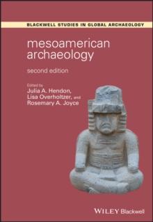 Mesoamerican Archaeology : Theory and Practice