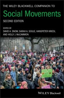 The Wiley Blackwell Companion to Social Movements