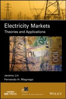 Electricity Markets : Theories and Applications