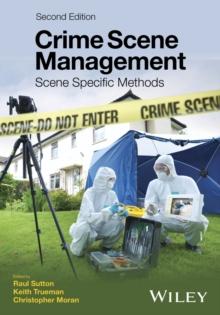 Crime Scene Management : Scene Specific Methods