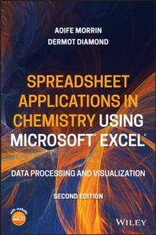 Spreadsheet Applications in Chemistry Using Microsoft Excel : Data Processing and Visualization