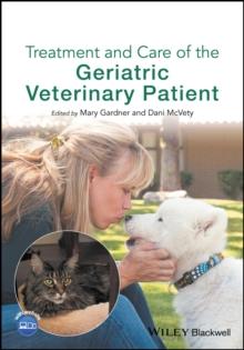 Treatment and Care of the Geriatric Veterinary Patient