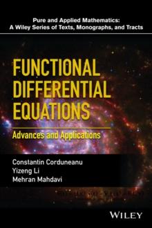 Functional Differential Equations : Advances and Applications