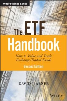 The ETF Handbook : How to Value and Trade Exchange Traded Funds