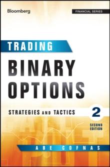 Trading Binary Options : Strategies and Tactics