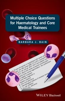 Multiple Choice Questions for Haematology and Core Medical Trainees