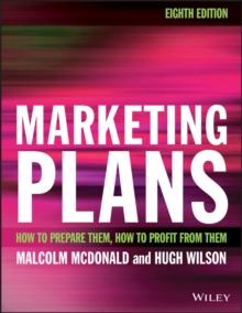 Marketing Plans : How to prepare them, how to profit from them