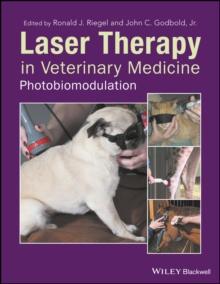 Laser Therapy in Veterinary Medicine : Photobiomodulation