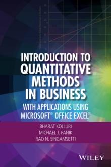 Introduction to Quantitative Methods in Business : With Applications Using Microsoft Office Excel