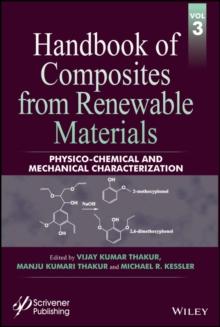 Handbook of Composites from Renewable Materials, Physico-Chemical and Mechanical Characterization