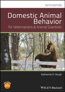 Domestic Animal Behavior for Veterinarians and Animal Scientists